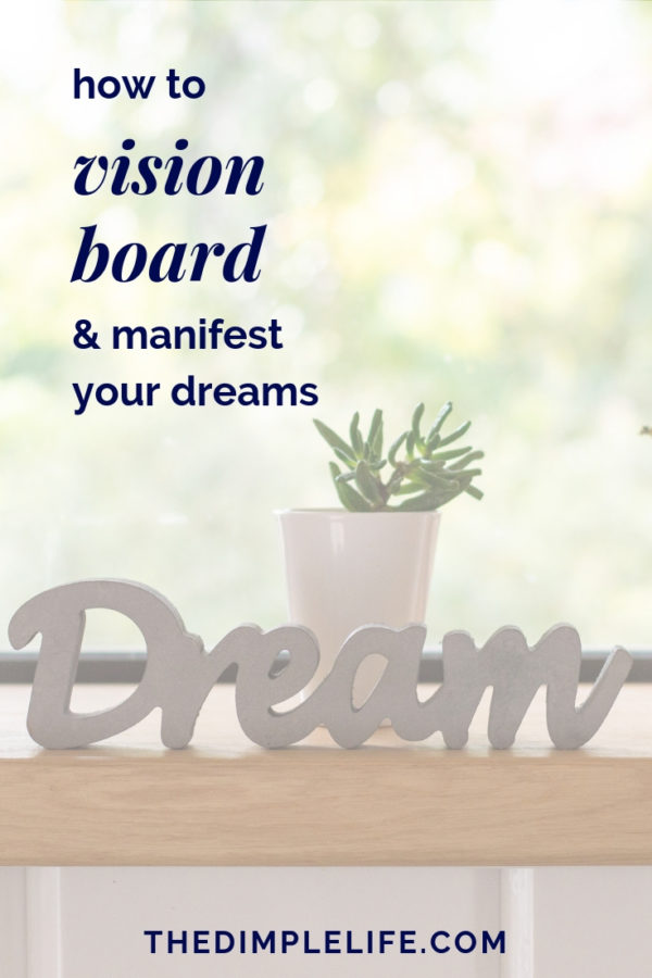 5 Steps On How To Create a Vision Board | The Dimple Life